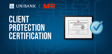 Unibank Awarded Client Protection Certification by MFR